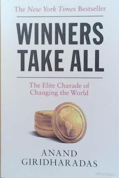 Winners Take All | 9999903250890 | Anand Giridharadas