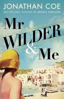 Mr Wilder and Me | 9999903234081 | Jonathan Coe