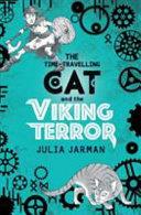 The Time-Travelling Cat and the Viking Terror | 9999903120469 | Julia Jarman