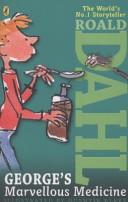 George's Marvellous Medicine | 9999903227564 | Dahl, Roald