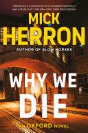 Why We Die | 9999903229964 | Mick Herron