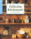 Miller's Collecting Kitchenware | 9999903132349 | Christina Bishop