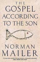 The Gospel According to the Son | 9999903172208 | Norman Mailer