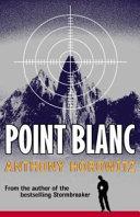 Point Blanc | 9999903211716 | Anthony Horowitz