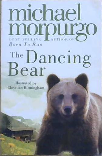 The Dancing Bear | 9999903151609 | Morpurgo, Michael