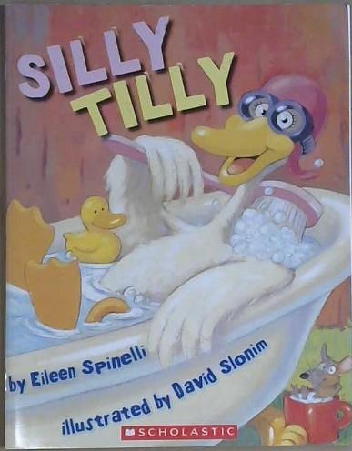 Silly Tilly | 9999903122241 | Eileen Spinelli