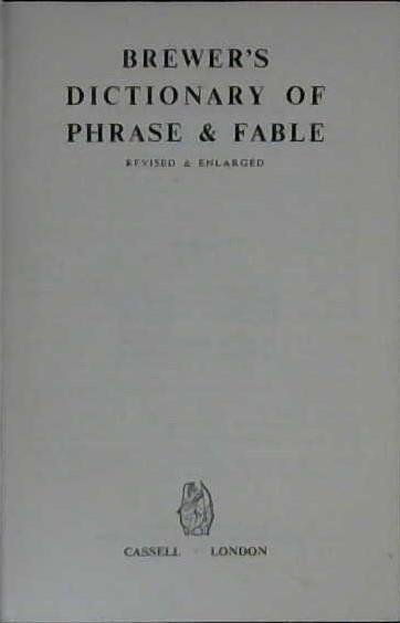 Brewer's Dictionary of Phrase and Fable | 9999902941461