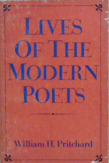 Lives of the Modern Poets | 9999903207481 | William H. Pritchard