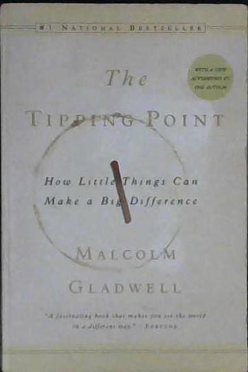 The Tipping Point: How Little Things Can Make a Big Difference | 9999903241621 | Gladwell, Malcolm