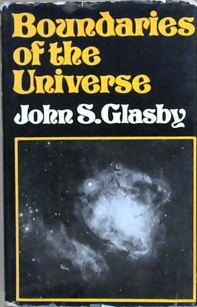 Boundaries of the Universe | 9999903159896 | John Stephen Glasby