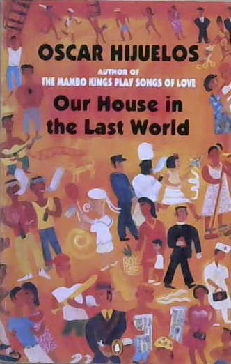 Our House in the Last World | 9999903202905 | Oscar Hijuelos