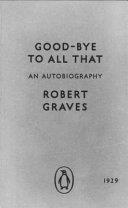 Good-bye to All that | 9999903173991 | Robert Graves