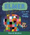 Elmer and the Lost Teddy | 9999903225157 | David McKee