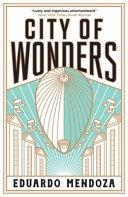 City of Wonders | 9781529410082 | Eduardo Mendoza