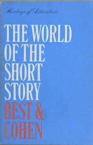 The World of the Short Story: an Anthology Chosen by Andrew Best and Mark Cohen | 9999903201618 | Andrew BEST (and COHEN (Mark))