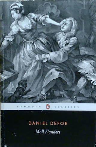 Moll Flanders: The Fortunes and Misfortunes of the Famous Moll Flanders | 9999903256434 | Defoe, Daniel