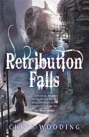 Retribution Falls: Tales of the Ketty Jay | 9999903175353 | Chris Wooding,