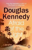 Afraid of the Light | 9999903071648 | Douglas Kennedy