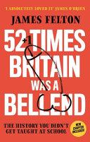 52 Times Britain Was a Bellend | 9999903221975 | James Felton