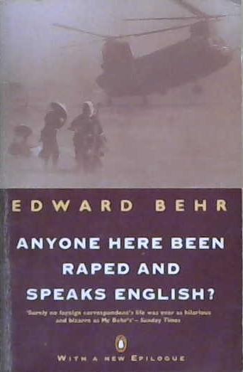 Anyone Here Been Raped and Speaks English? | 9999903235217 | Edward Behr,