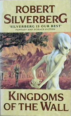 Kingdoms of the Wall | 9999903167464 | Robert Silverberg