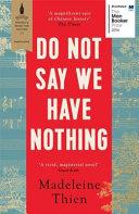 Do Not Say We Have Nothing | 9999903267478 | Madeleine Thien