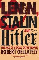 Lenin, Stalin and Hitler | 9999903238195 | Robert Gellately