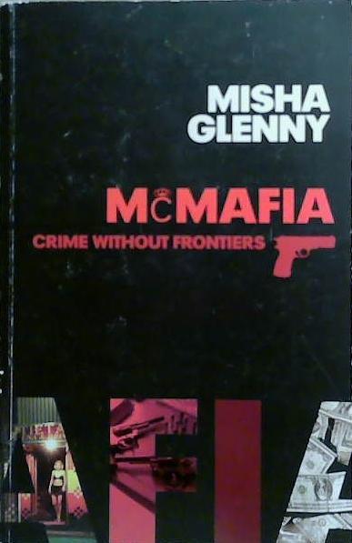 McMafia | 9999903260967 | Misha Glenny