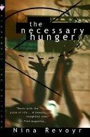 The Necessary Hunger | 9999903219033 | Nina Revoyr