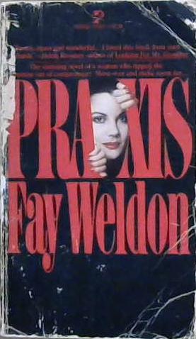 Praxis | 9999903181958 | Fay Weldon