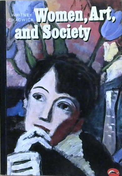 Women, Art, and Society | 9999903220114 | Whitney Chadwick