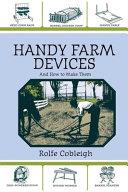 Handy Farm Devices and How to Make Them | 9999903135746 | Rolfe Cobleigh