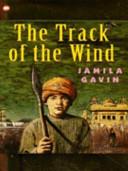 The Track of the Wind | 9999903211921 | Jamila Gavin