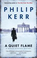 A Quiet Flame: A Bernie Gunther Mystery | 9999903143420 | Kerr, Philip