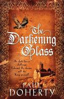 The Darkening Glass (Mathilde of Westminster Trilogy, Book 3) | 9999903265122 | Paul Doherty