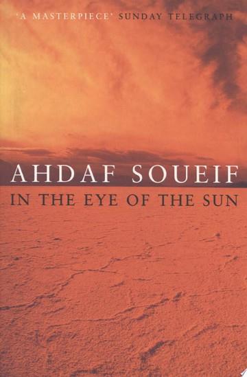 In the eye of the sun | 9999903267423 | Ahdaf Soueif