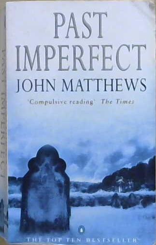 Past imperfect | 9999903218449 | Matthews, John