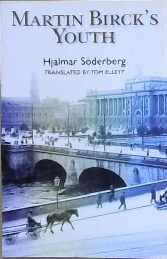 Martin Birck's Youth | 9999903206811 | Hjalmar Söderberg