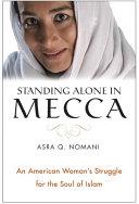 Standing Alone in Mecca | 9999902892039 | Asra Nomani