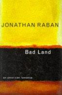 Bad Land | 9999903246343 | Jonathan Raban