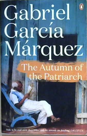 The Autumn of the patriarch | 9999903219439 | Garcia Marquez, Gabriel