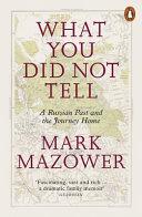 What You Did Not Tell | 9999903232223 | Mark Mazower