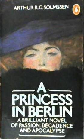 A Princess in Berlin | 9999903250425 | Solmssen, Arthur R.G.