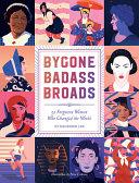 Bygone Badass Broads | 9999903166856 | Mackenzi Lee