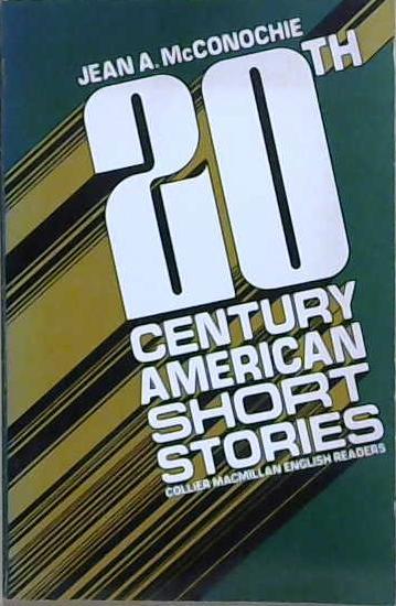 20th Century American Short Stories | 9999903217466 | Jean McConochie