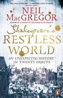 Shakespeare's Restless World | 9999903172130 | Neil MacGregor