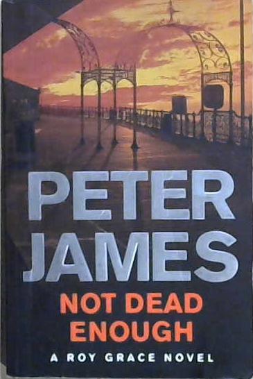 Not Dead Enough | 9999903178262 | James, PEter