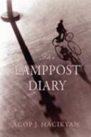 The Lamppost Diary | 9999902326060 | Agop Jack Hacikyan