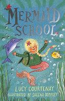 Mermaid School | 9999903163404 | Lucy Courtenay