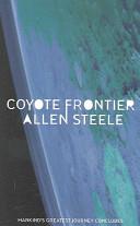 Coyote Frontier | 9999903233169 | Allen Steele